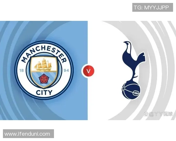 德甲焦点战曼城与热刺激战成平局转会传闻引发热议