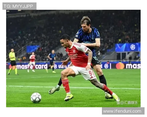 中超激战阿森纳逆转国米乌龙球成比赛转折点引发转会热议